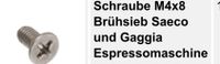 SCHRAUBE M4X8MM BRÜHSIEB FÜR SAECO GAGGIA ESPRESSOMASCHINE Berlin - Biesdorf Vorschau