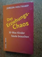 Jürgen Holtkamp: Das Erziehungs-Chaos ⭐⭐NEU ungelesen⭐⭐ Thüringen - Jena Vorschau