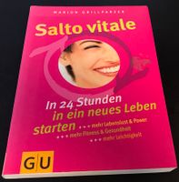 Salto Vitale In 24 Stunden in ein neues Leben Marion Grillparzer Frankfurt am Main - Bergen-Enkheim Vorschau