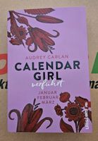 Calendar Girl - verführt von Audrey Carlan (1) Nordrhein-Westfalen - Lünen Vorschau