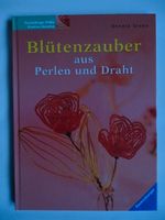 Buch Blütenzauber Perlen und Draht  Ravensburger 3332012622 #869 Rheinland-Pfalz - Wershofen Vorschau