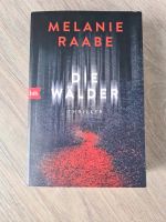 Melanie Raabe Thriller Niedersachsen - Wolfenbüttel Vorschau