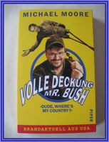 Buch * Volle Deckung Mr. Bush * Michael Moore NEU Neuhausen-Nymphenburg - Neuhausen Vorschau