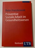 Präventive Soziale Arbeit im Gesundheitswesen Peter Franzkowiak Nordrhein-Westfalen - Schlangen Vorschau