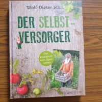 Der Selbstversorger von Wolf-Dieter Storl Baden-Württemberg - Donaueschingen Vorschau