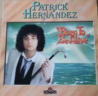 Patrick Hernandez  - Born to be Alive  - LP Baden-Württemberg - Karlsruhe Vorschau