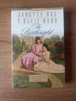 The Birthright (Janette Oke / T. Davis Bunn) Nordrhein-Westfalen - Burbach Vorschau