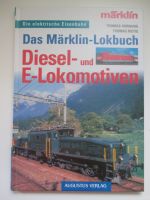 Das Märklin Lok-Buch Diesel- und E-Lokomotiven - wie neu! Düsseldorf - Mörsenbroich Vorschau