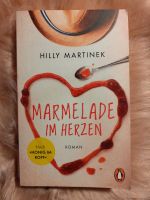 Marmelade im Herzen ❤ Roman von Hilly Martinek Nordrhein-Westfalen - Moers Vorschau