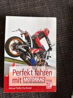 Motorradbuch perfekt fahren und Motorrad fahren Niedersachsen - Braunschweig Vorschau
