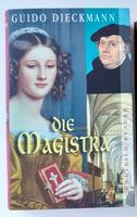 Historischer Roman "Die Magistra" von Guido Dieckmann Niedersachsen - Buchholz in der Nordheide Vorschau