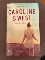 Caroline & West Überall bist du - Ruthie Knox Niedersachsen - Wolfsburg Vorschau
