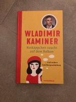 Buch Rotkäppchen raucht auf dem Balkon Wladimir Kaminer Roman Wandsbek - Hamburg Farmsen-Berne Vorschau