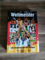 Fußball Buch Weltmeister*Die Chronologie der vier Triumphe *TOP Niedersachsen - Bad Essen Vorschau