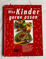 Was Kinder gerne essen - Dagmar von Cramm GU Bildkochbuch n Schleswig-Holstein - Tangstedt  Vorschau