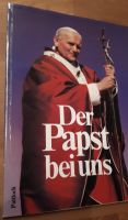 Papst Johannes Paul II - DER PAPST BEI UNS – von 1980 Essen - Steele Vorschau