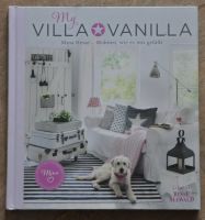 MY VILLA VANILLA M HESSE WOHNEN DEKO GARTEN DIY KOCHEN ESSEN TOP Rheinland-Pfalz - Neustadt an der Weinstraße Vorschau