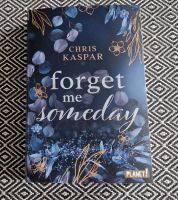 Forget me someday - Chris Kaspar NEU Westerwaldkreis - Müschenbach Vorschau