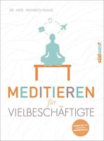 Meditieren für Vielbeschäftigte- Heinrich Klaus-mit CD - Esoterik München - Au-Haidhausen Vorschau