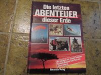 Buch Die letzten ABENTEUER dieser Erde Bayern - Rohr Vorschau