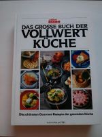 Das Grosse Buch Der Vollwert Kuche: Die Schonsten Gourmet Rezepte Niedersachsen - Delmenhorst Vorschau