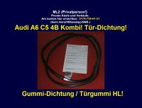 Türdichtung Gummidichtung Tür HL Türgummi Audi A6 C5 4B Kombi Rheinland-Pfalz - Bad Sobernheim Vorschau