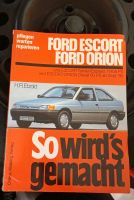 So wirds gemacht Teil: Bd. 72., Ford Escort. Orion, Limousine/Tur Bochum - Bochum-Südwest Vorschau