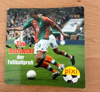 PIXI Buch Tim Borowski der Fußballprofi Serie 158/ Nr.1417 Sachsen-Anhalt - Calvörde Vorschau