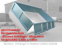 EDUARD 57cm Bordwandaufsatz 3,30m x 1,80m für Kipper/Hochlader Sachsen-Anhalt - Staßfurt Vorschau