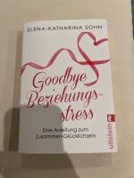 Goodbye Beziehungsstress Buch Hessen - Philippsthal (Werra) Vorschau