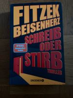 Schreib oder stirb Sebastian Fitzek Hessen - Oberzent Vorschau