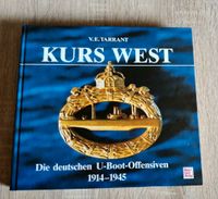 Kurs West U-Boot offensiven der Deutschen 1914-1945 Nordrhein-Westfalen - Brilon Vorschau