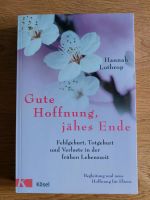 Buch Gute Hoffnung, jähes Ende - Fehlgeburt, Totgeburt Baden-Württemberg - Gottmadingen Vorschau