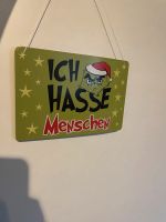 „Ich hasse Menschen“Grinch Schild Nürnberg (Mittelfr) - Aussenstadt-Sued Vorschau