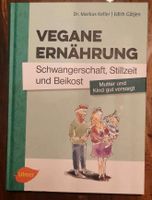 Vegane Ernährung Schwangerschaft, Stillzeit und Beikost Sachsen-Anhalt - Magdeburg Vorschau