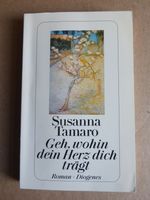 Susanna Tamaro: Geh, wohin dein Herz dich trägt Roman Diogenes Thüringen - Weimar Vorschau