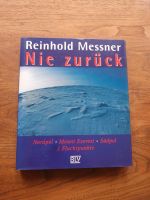 Nie zurück, Messner Reinhold, Bildband Bayern - Regensburg Vorschau