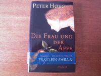 Die  Frau und der Affe - Peter Hoeg / Gebundene Ausgabe Niedersachsen - Lehre Vorschau