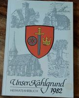 Unser Kahlgrund, Heimat Jahrbuch, 1982 Bayern - Mömbris Vorschau