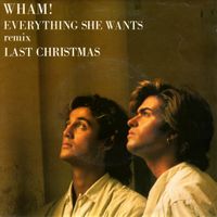 Wham! ‎– Everything She Wants (Remix) / Last Christmas Niedersachsen - Lindhorst Vorschau