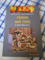 Heizen mit Holz Hans-Peter Ebert Buch neuwertig Sachsen-Anhalt - Zerbst (Anhalt) Vorschau