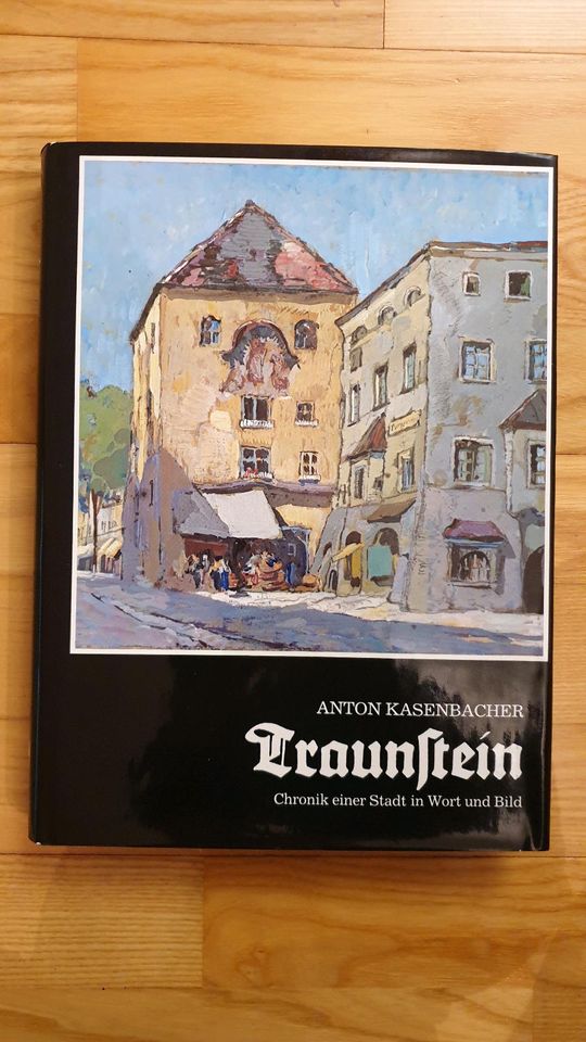 Traunstein Chronik Kasenbacher Anton in Chieming