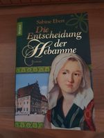 Buch Sabine Ebert Die Entscheidung der Hebamme 2008 Sachsen-Anhalt - Halle Vorschau