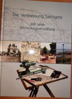 Die Vermessung Sachsens- 200 Jahre Vermessungsverwaltung Sachsen - Weinböhla Vorschau