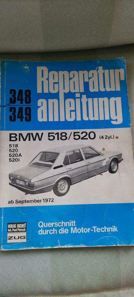 Reparaturanleitung BMW 518/520 ab 1972 in Bickendorf