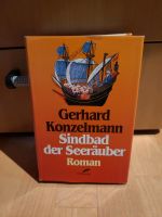 Buch Sindbad der Seeräuber Roman Gerhard Konzelmann Hardcover Baden-Württemberg - Heimsheim Vorschau