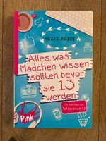 Alles, was Mädchen wissen sollten, bevor sie 13 werden H. Abidi Hessen - Linsengericht Vorschau