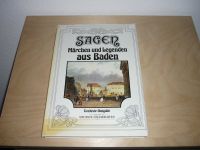 Sagen, Legenden  und Märchen aus Baden mit Kupferstichen Nordrhein-Westfalen - Gummersbach Vorschau