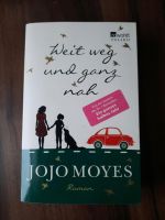 Buch weit weg und ganz nah Jojo Moyes Baden-Württemberg - Bietigheim Vorschau