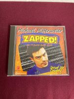 CD Zapped Michael Mittermeier München - Ludwigsvorstadt-Isarvorstadt Vorschau